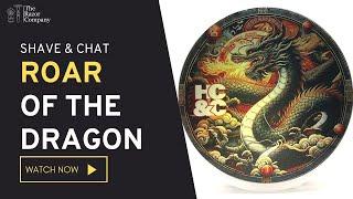 Roar of the Dragon | Shave & Chat