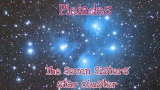 Pleiades || The Seven Sisters star cluster