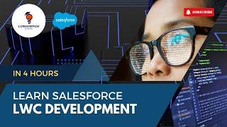 Learn Salesforce LWC Development | Course For Beginners | Longswitch Academy #salesforcelwctraining