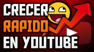 Cómo Crecer En YouTube Rápido Si Empiezas de Cero