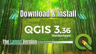 Download & install QGIS Latest Version (3.36) on Windows 11 - Free for lifetime