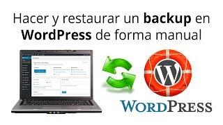  Hacer y restaurar una copia de seguridad ️ backup en WordPress de forma manual