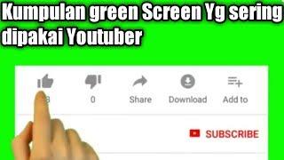 Kumpulan Green Screen Yg sering dipakai Youtuber