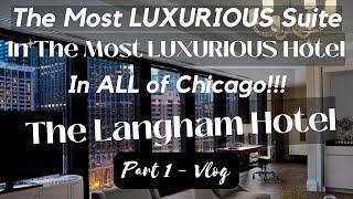 Luxury Five Star Langham Chicago Hotel: One Bedroom River View Suite Tour and Club Lounge - Part 1