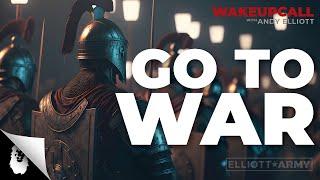 ANDY'S MORNING MOTIVATION #30 // Go to War // Andy Elliott