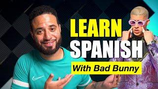 Learn Spanish With Bad Bunny Song Lyrics | LEARN SPANISH WITH MUSIC