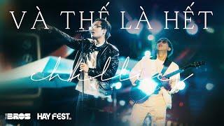 Và Thế Là Hết - Chillies live at #HAYFEST