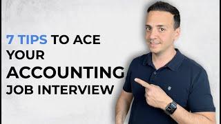 7 Tips to NAIL Your Accounting Job Interview!
