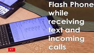 How to make your android phone flash while receiving text or incoming call