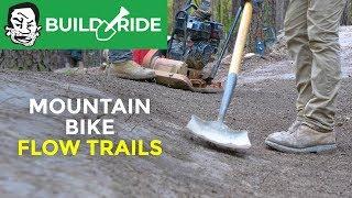 How flow trails are built | Build & Ride in Hot Springs, Arkansas