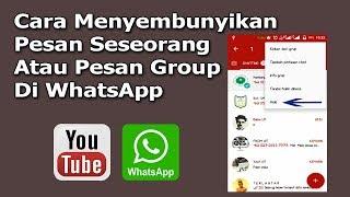 Tutorial Menyembunyikan Pesan Di WhatsApp