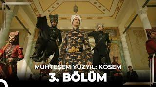 Muhteşem Yüzyıl: Kösem 3.Bölüm (HD)