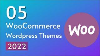 Top 05 Best WooCommerce Themes For Wordpress for 2022 | SoftAsia Tech Tutorial