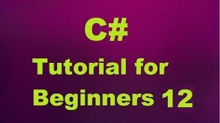 C# Tutorial for Beginners 12 - Passing Parameters and Return from Method