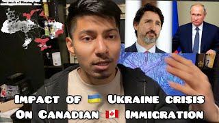 Impact of Ukraine Crisis on Canadian immigration #ukraine #immigration