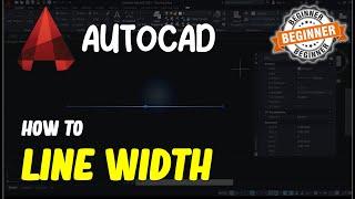 AutoCAD How To Line Width