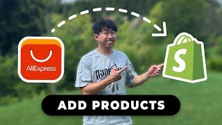 How to Add Products to Shopify from AliExpress in 2024 (Dropshipping)