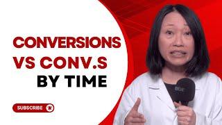 Google Conversions vs Conversions By Conversion time\\Conversion Lag Explained