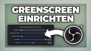 OBS Studio Greenscreen einrichten / entfernen - Tutorial