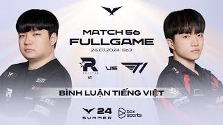 KT vs T1 | Full Game 1, 2, 3 | Match 56 | LCK Mùa Hè 2024