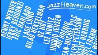 JazzHeaven.com Trailer KENNY WERNER, BERGONZI, HARLAND, LAGE LUND & MORE