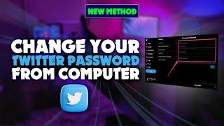  How to Change Your Twitter Account Password from Computer 2024 [Secure Your Profile]