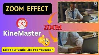 Kinemaster zoom in zoom out effect tutorial | How to use pan and zoom in kinemaster