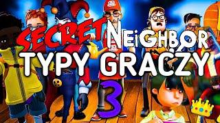 TYPY GRACZY SECRET NEIGHBOR 3