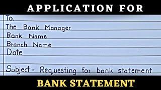 Application for bank statement || write an application to bank manager requesting for bank statement