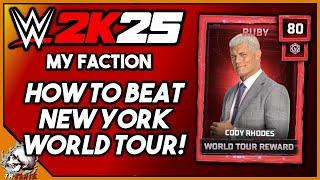 HOW TO BEAT NEW YORK MATCHES IN WORLD TOUR! WWE 2K25 MyFaction!