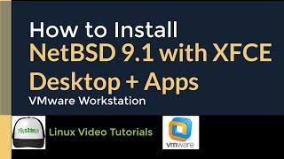 How to Install NetBSD 9.1 + XFCE Desktop + Apps + VMware Tools on VMware Workstation