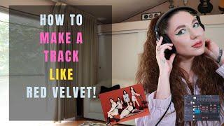 How to make a KPOP track inspired by Red Velvet!