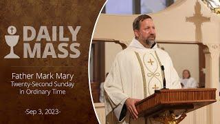 Catholic Daily Mass - Daily TV Mass - September 3, 2023