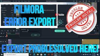 export problem in FILMORA 9 and X SOLVED