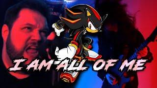 I AM ALL OF ME (From "Shadow the Hedgehog") [METAL COVER] feat. @TheVocalButcher