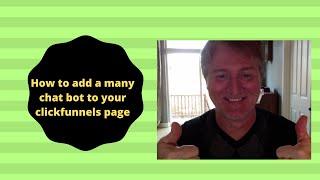 How to add a many chat bot to your clickfunnels page