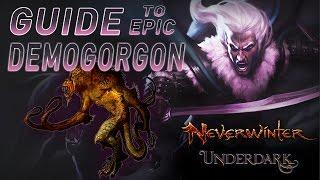 Neverwinter | Guide To Demorgorgon