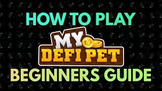 How to Play My Defi Pet | Beginners Guide & Gameplay Part 1 | Earn Money Playing Games