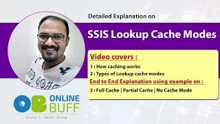 SSIS Lookup Transformation Cache Mode | Full cache Partial cache and No cache mode