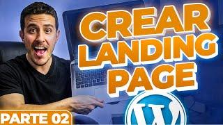 Cómo Crear una LANDING PAGE en Wordpress (Parte 02)