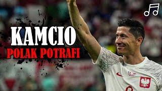 PIŁKARSKIE DISCO POLO 2023 | KAMCIO - POLAK POTRAFI | ROBERT LEWANDOWSKI