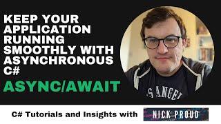 Keep Your C# Application Smooth using Asynchronous Programming with Async/Await