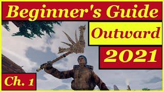 Outward:  A Beginner's Guide 2022 (Part 1):  A Complete Early Walkthrough