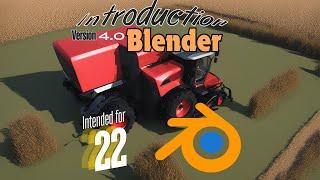 Blender Introduction for Modding Farming Simulator 22