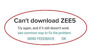How To Fix "Can't Download ZEE5" Error On Google Play Store - 100% Solved