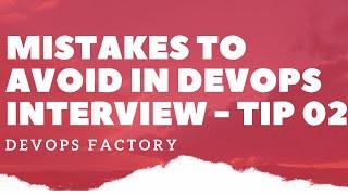 #Mistakes to Avoid in DevOps Interview - Tip - 02 | #shorts