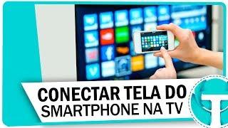 Como espelhar a tela do celular na Smart TV | Conectar o smartphone!