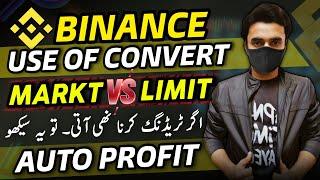 Binance Convert Option - Use Of Market And Limit In Convert (Hindi/Urdu)