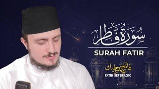 SURAH FATIR (35) | Fatih Seferagic | Ramadan 2020 | Quran Recitation w English Translation
