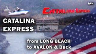 Catalina Express to Avalon from Long Beach and back